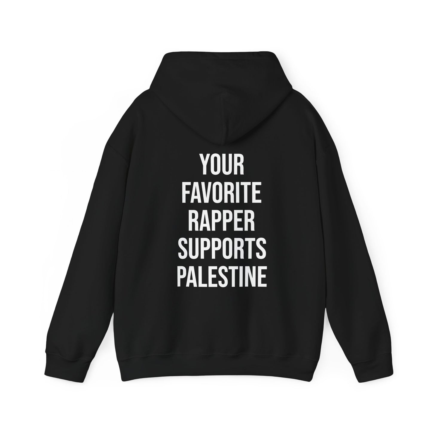Your Favorite Rapper Supports Palestine Hoodie
