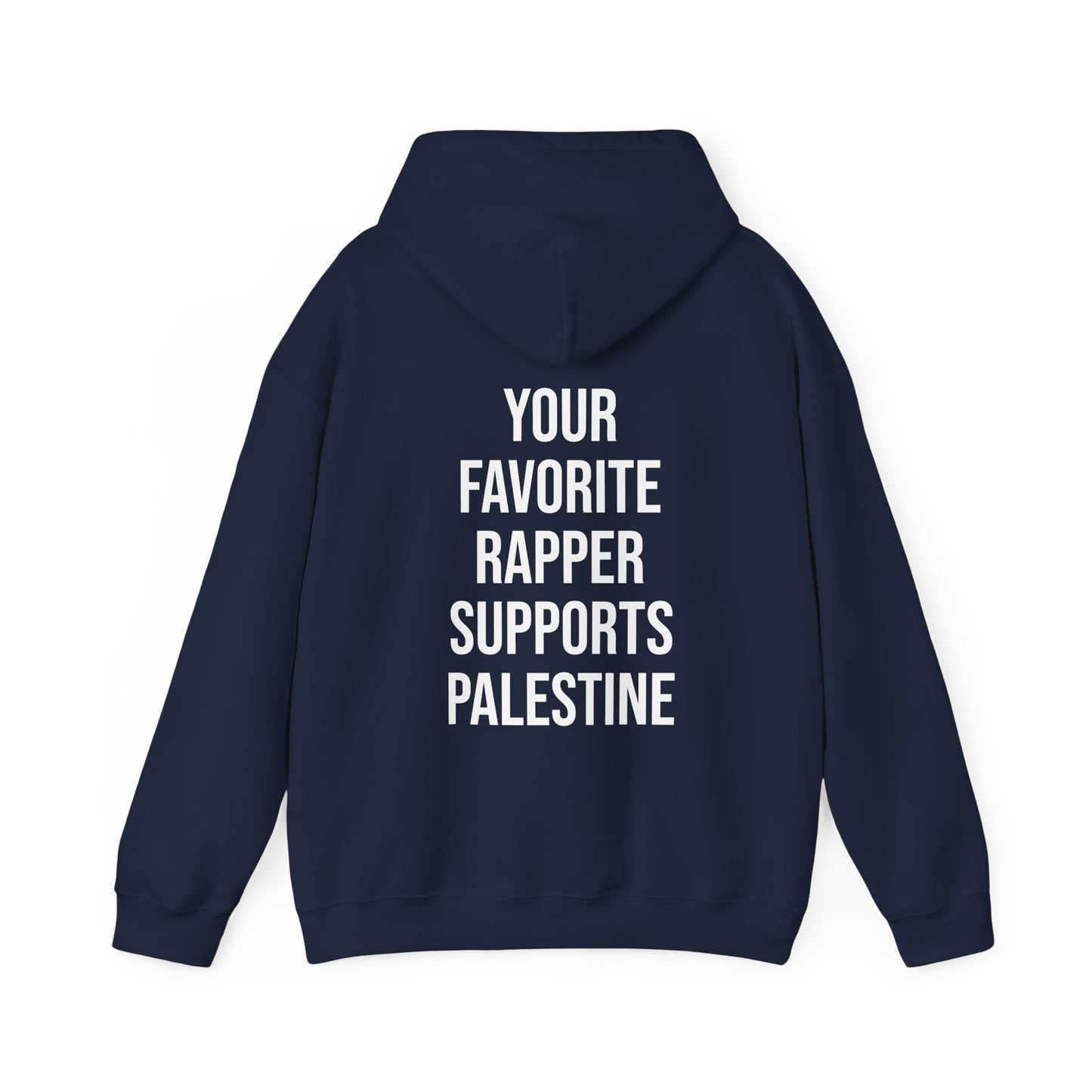 Your Favorite Rapper Supports Palestine Hoodie