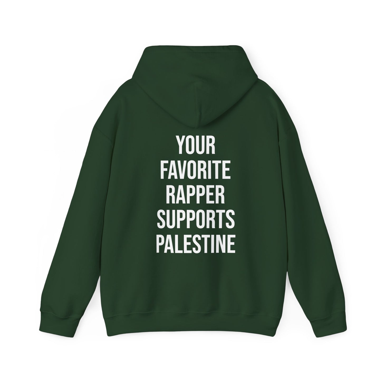 Your Favorite Rapper Supports Palestine Hoodie